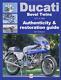 Ducati Bevel Twins 1971 To 1986 Authenticity & By Ian Falloon Excellent